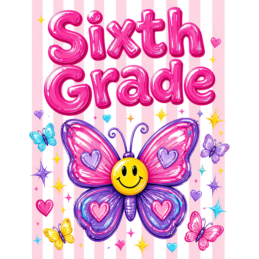 Sixth Grade Girls Back to School Butterfly Design - DTF Ready To Press