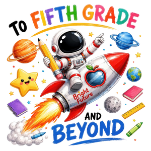 Fifth Grade Space Adventure Design - DTF Ready To Press - DTF Dallas 