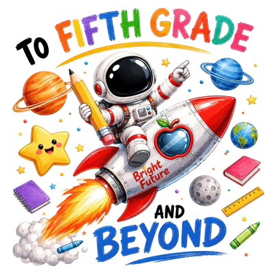 Fifth Grade Space Adventure Design - DTF Ready To Press - DTF Dallas 