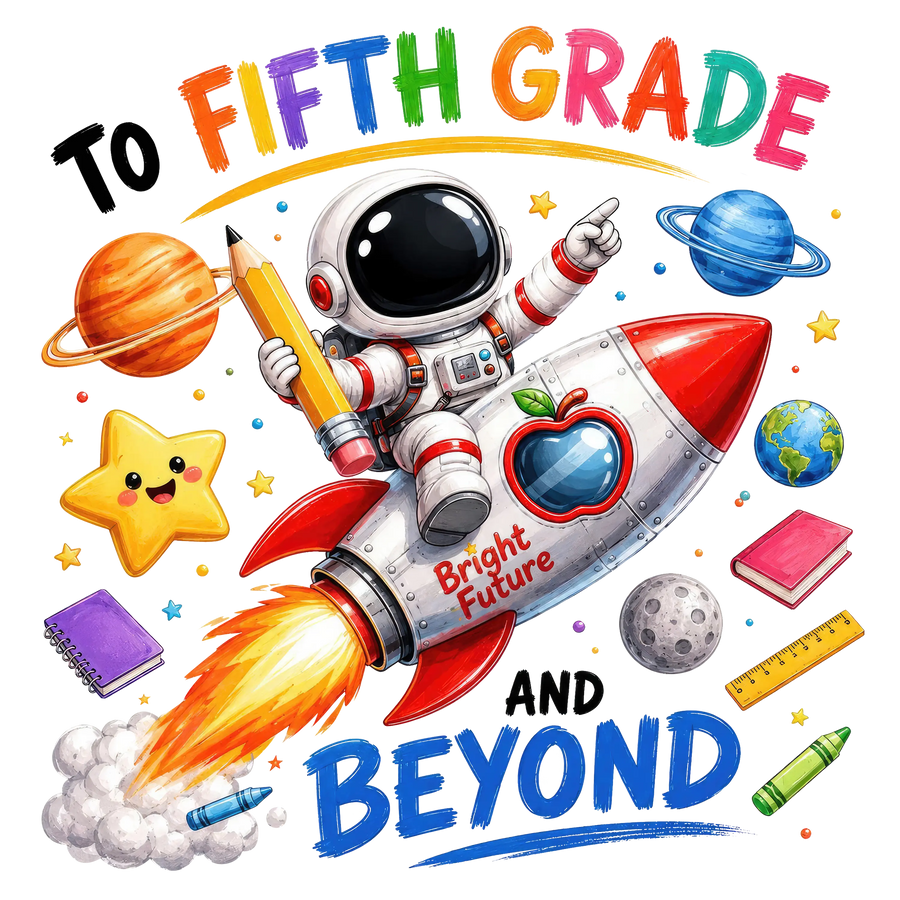 Fifth Grade Space Adventure Design - DTF Ready To Press