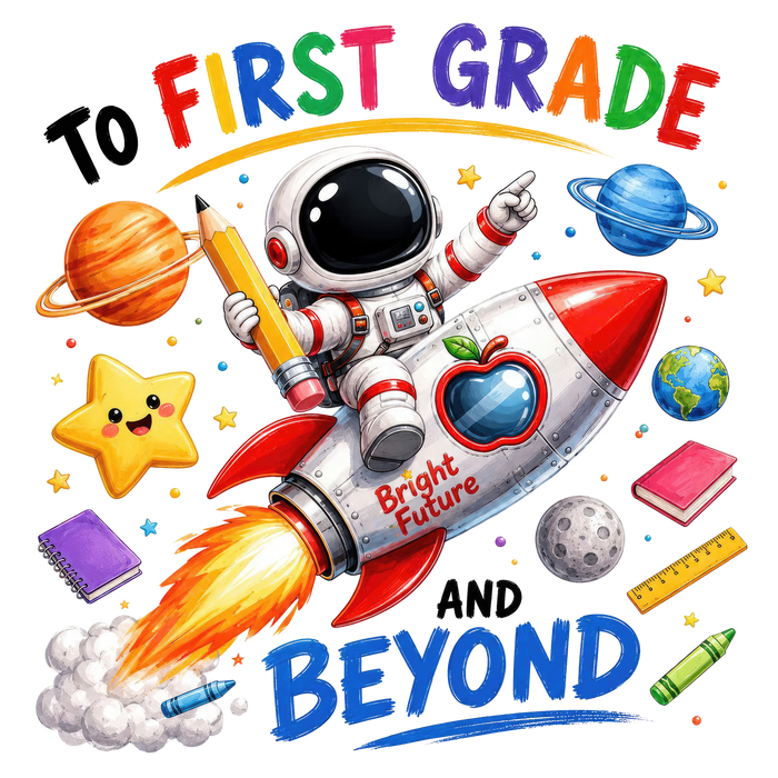 First Grade Astronaut Back to School Design pressed on a garment