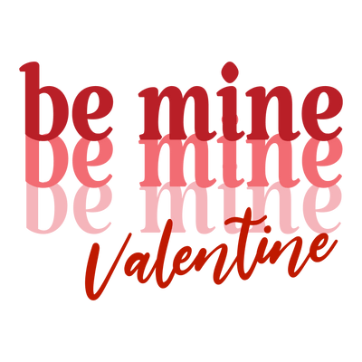 Be Mine Valentine Couple Design - DTF Ready To Press - DTF Dallas 