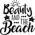 Beauty And The Beach Design - DTF Ready To Press