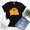 Bitch Please Shirt (Toddler)