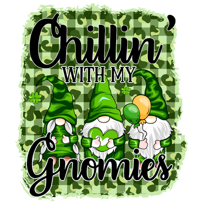 Chilling with My Gnomies Saint Patrick's Design | DTF Dallas - DTF Dallas 