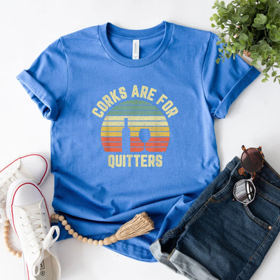 Corks are For Quitters Shirt (Unisex V-Neck) - DTF Dallas 