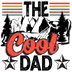 Retro The Cool Dad Design - DTF Ready To Press