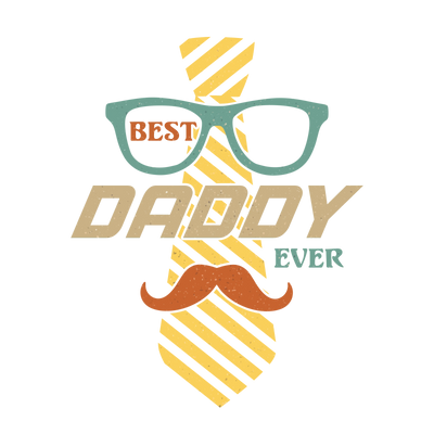 Best Daddy Ever Design DTF-Ready to Press (V1) | DTF Dallas - DTF Dallas 