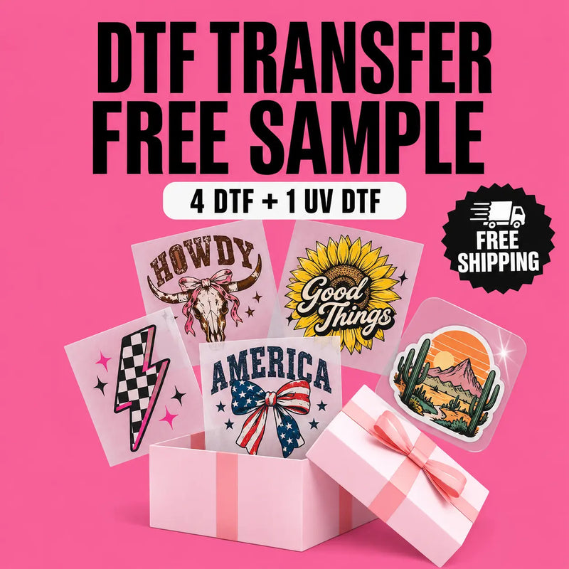 Free DTF Transfers and UV DTF Stickers Samples Pack - DTF Dallas 