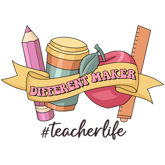 Different Maker Teacher Life Design pressed on a garment