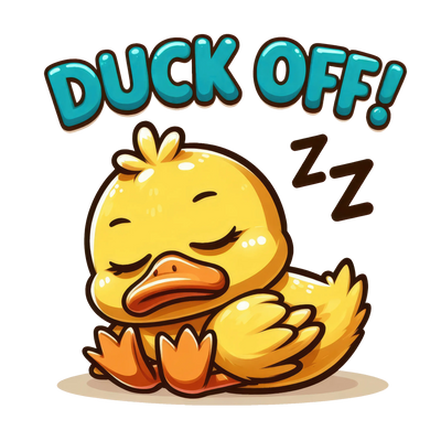 Duck Off Design - DTF Ready To Press - DTF Dallas 
