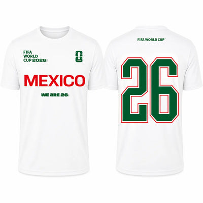 FIFA World Cup 2026 Mexico Shirt - Official "We Are 26" T-shirt - DTF Dallas 