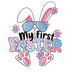 My First Easter Bunny Design - DTF Ready To Press