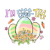 I'm Eggs-Tra Easter Design - DTF Ready To Press