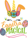 Eggstra Magical Easter Design - DTF Ready To Press
