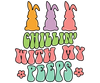 Chillin With My Peeps Easter Cute Bunny Design - DTF Ready To Press