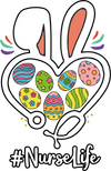 Nurse Life Easter Bunny Design - DTF Ready To Press
