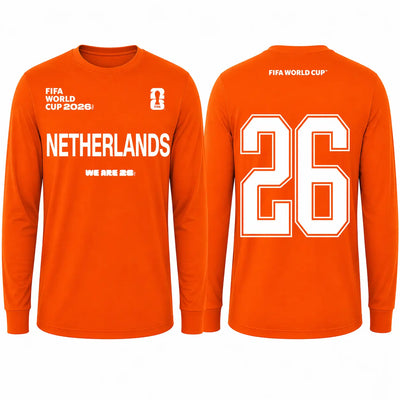 FIFA World Cup 2026 Netherlands Long Sleeve Shirt – Official "We Are 26" Tee - DTF Dallas 