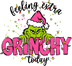 Feeling Extra Grinchy Today - Christmas Design | DTF Dallas - DTF Dallas 