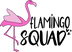 Flamingo Squad Design - DTF Ready To Press