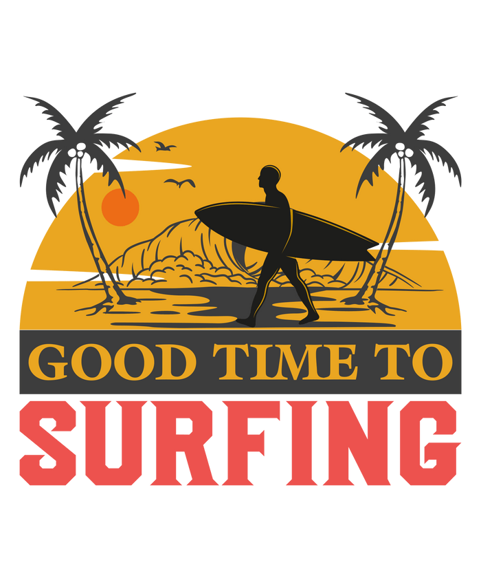 Good Time To Surfing  Design pressed on a garment