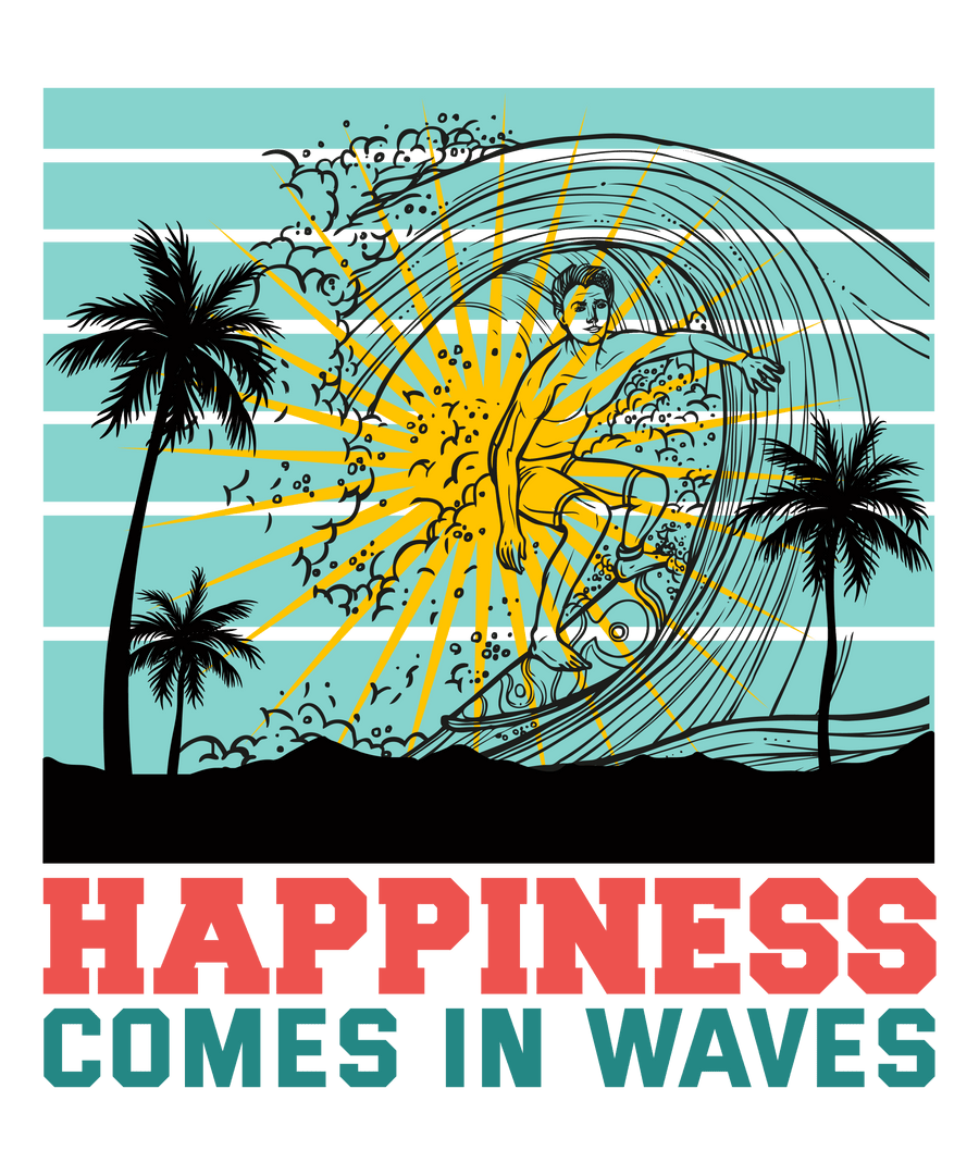 Happiness Comes In Waves Design - DTF Ready To Press