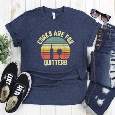 Corks are For Quitters Shirt (Unisex V-Neck) - DTF Dallas 