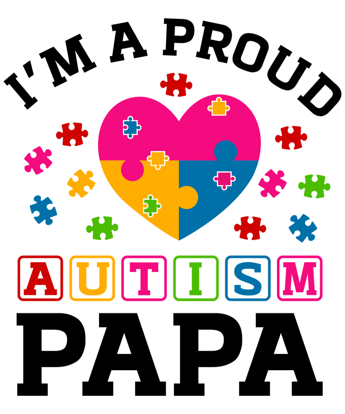 I'm A Proud Autism Papa Design pressed on a garment