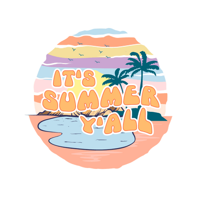 It's Summer Y'all Design - DTF Ready To Press - DTF Dallas 