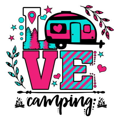 Love Camping Design - DTF Ready To Press - DTF Dallas 