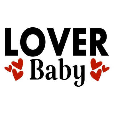Lover Baby Valentine's Day Design - DTF Ready To Press - DTF Dallas 
