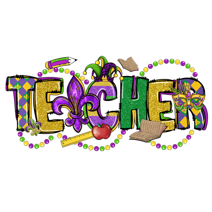 Mardi Gras Teacher Design pressed on a garment
