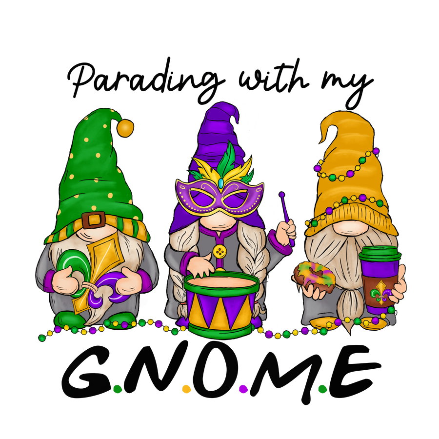Parading with My Gnome Mardi Gras Design | DTF Dallas