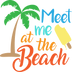 Meet Me At The Beach Design - DTF Ready To Press