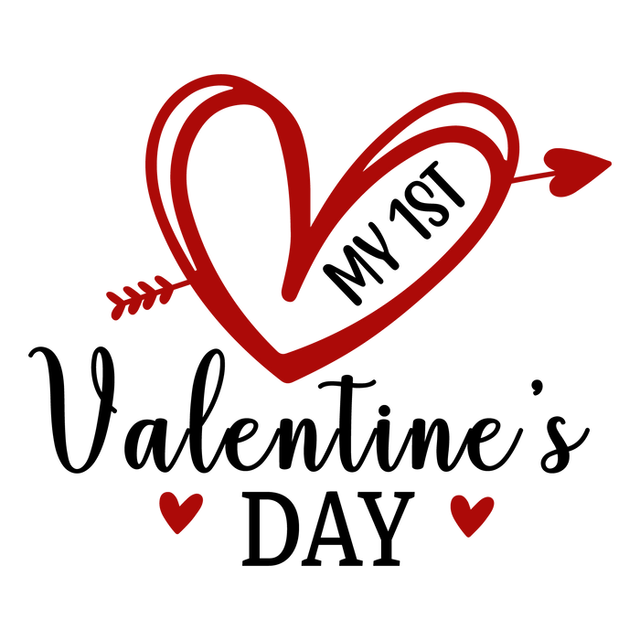 My 1st Valentine's Day Design pressed on a garment