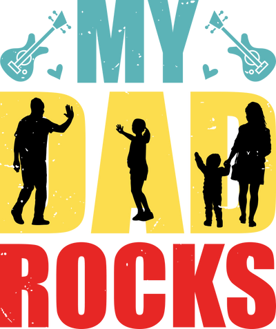 My Dad Rocks DTF Design - Ready to Press V1 | DTF Dallas - DTF Dallas 
