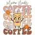 Mama Needs Coffee Design - DTF Ready To Press