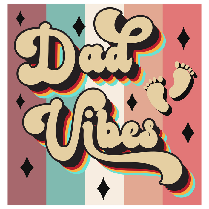 Dad Vibes Design pressed on a garment