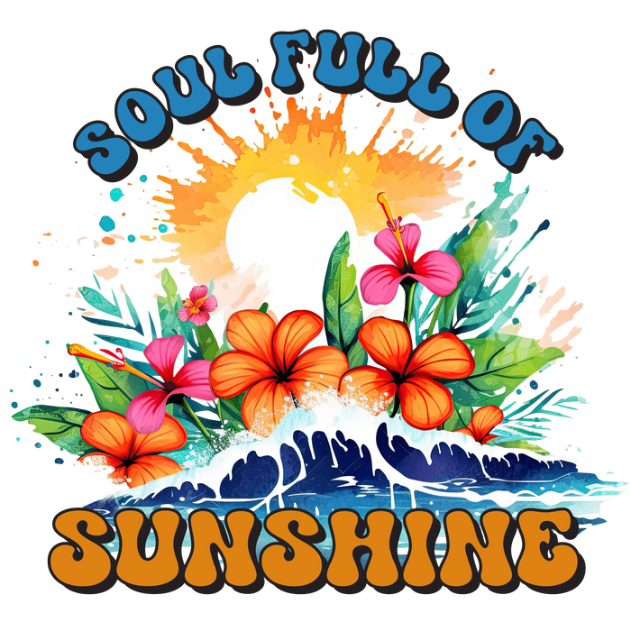 Soul Full of Sunshine  Ready Press pressed on a garment