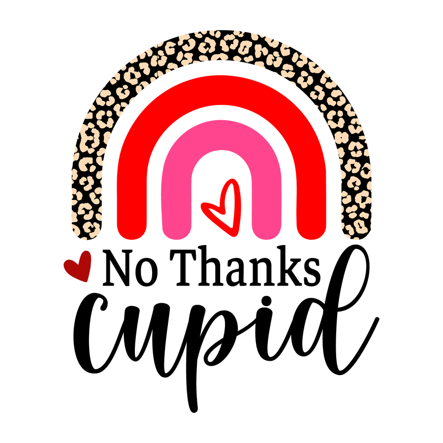 No Thanks Cupid Valentine's Day Leopard Design | DTF Dallas