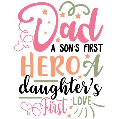 First Hero Dad Design - DTF Ready To Press - DTF Dallas 