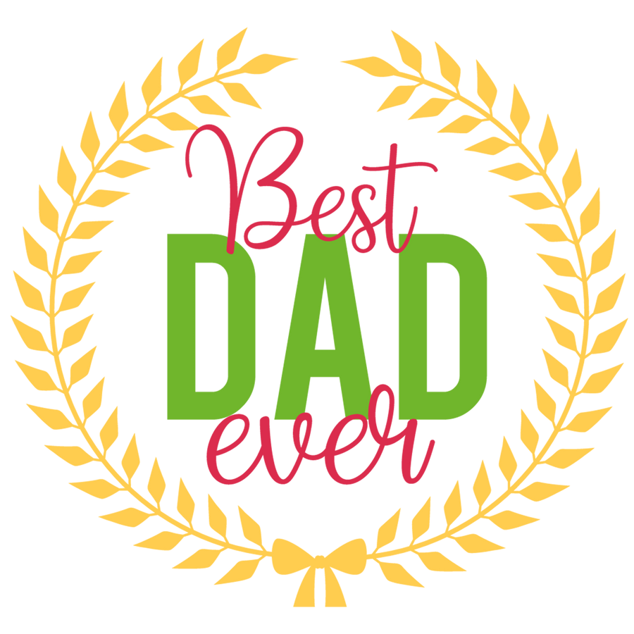 Best Dad Ever Design DTF-Ready to Press (V4) | DTF Dallas