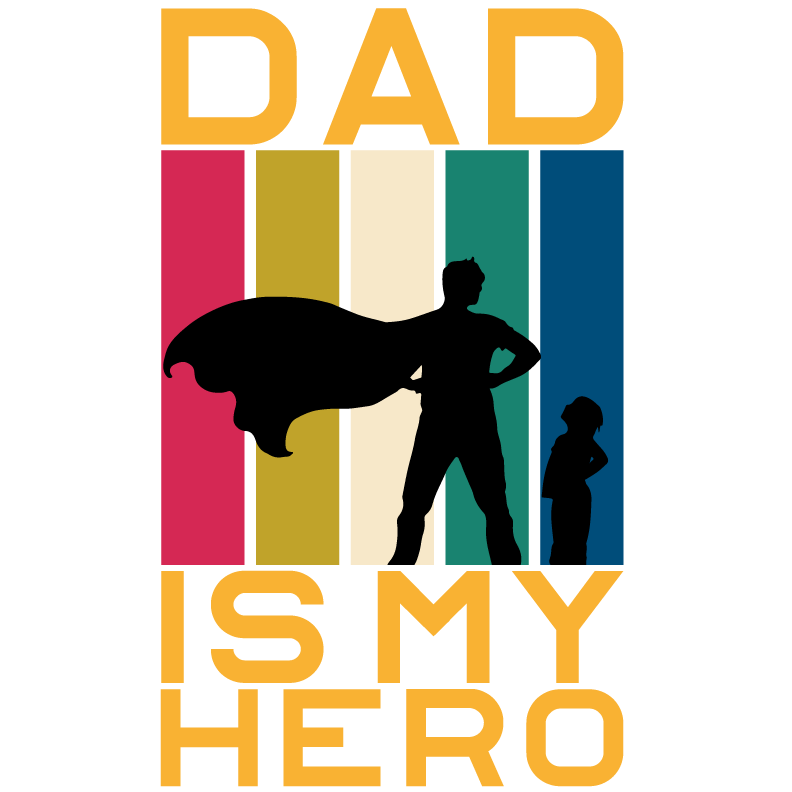 Dad Is My Hero Design DTF-Ready to Press (V1) | DTF Dallas