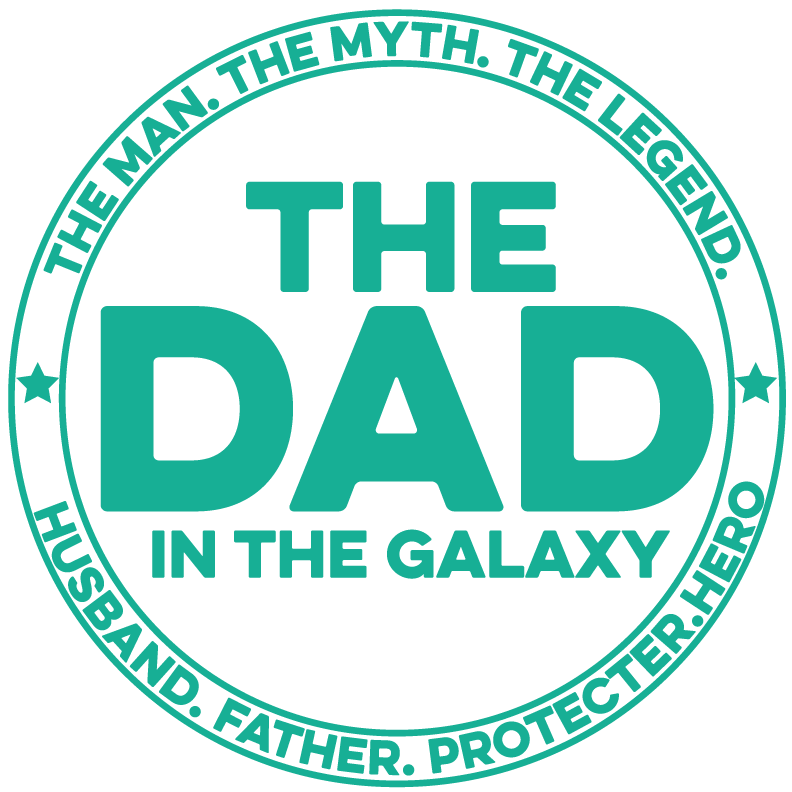 The Dad In The Galaxy Design - DTF Ready To Press