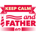 Keep Calm And Father On Design - DTF Ready To Press