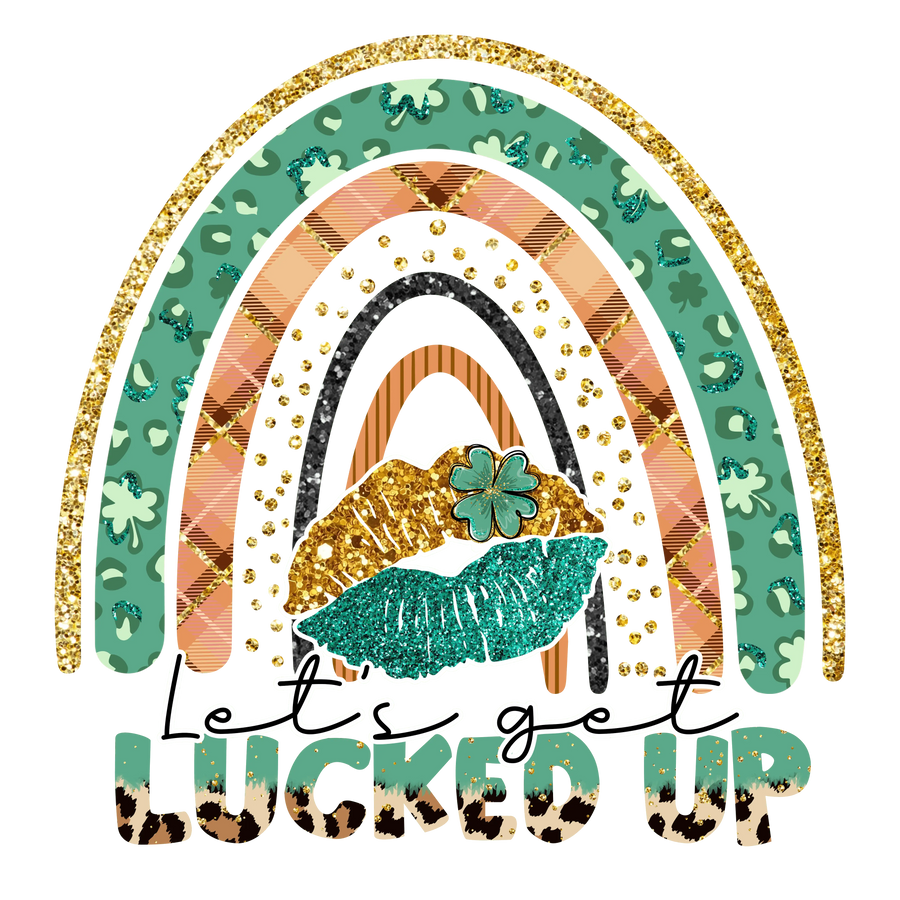 Let's Get Lucked Up Saint Patrick's Rainbow | DTF Dallas