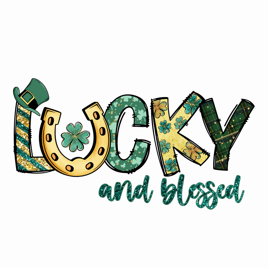 Lucky and Blessed - Saint Patrick's Day Design | DTF Dallas