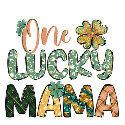 One Lucky Mama Saint Patrick's Design | DTF Dallas - DTF Dallas 