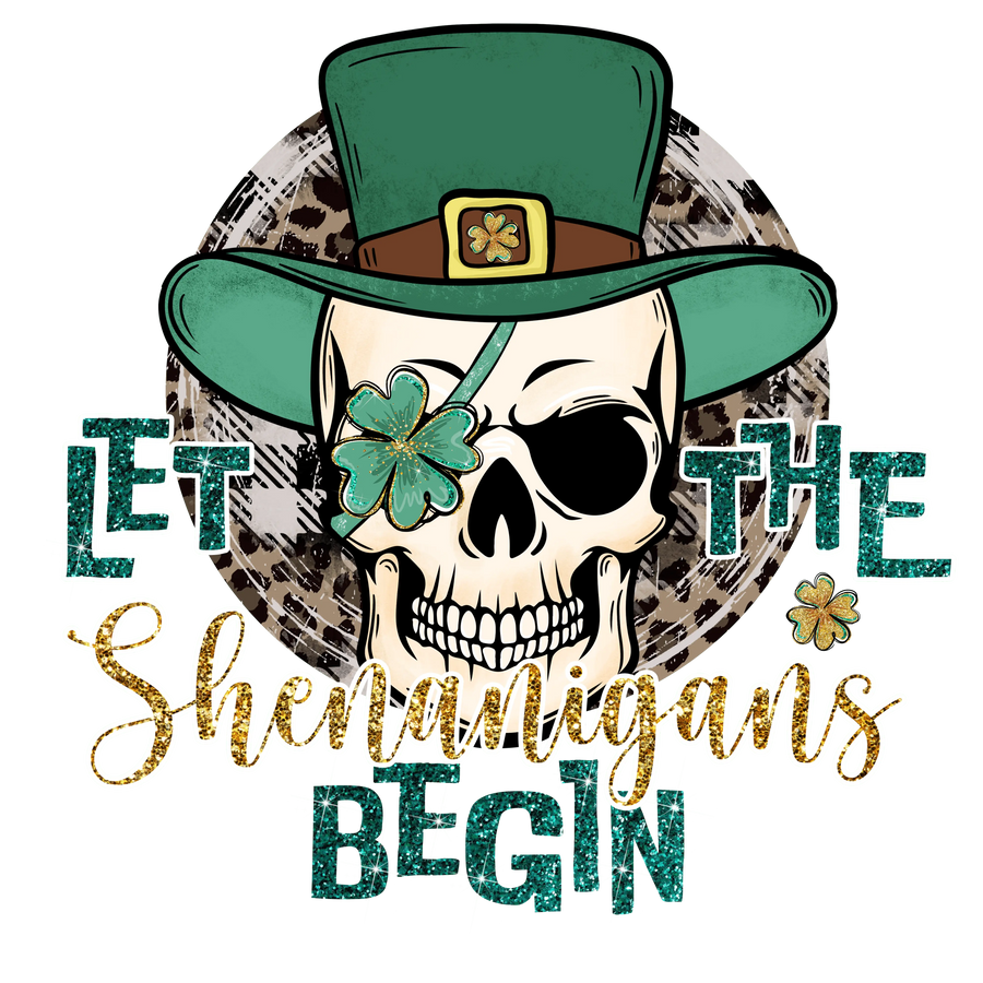 Let the Shenanigans Begin St. Patrick's Design | DTF Dallas