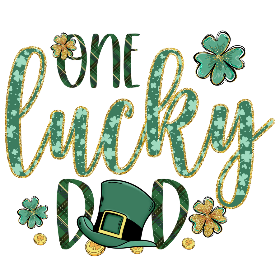 One Lucky Dad Saint Patrick Day Design | DTF Dallas